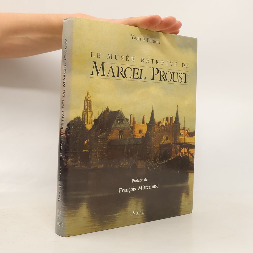 François Mitterrand Le musée retrouvé de Marcel Proust