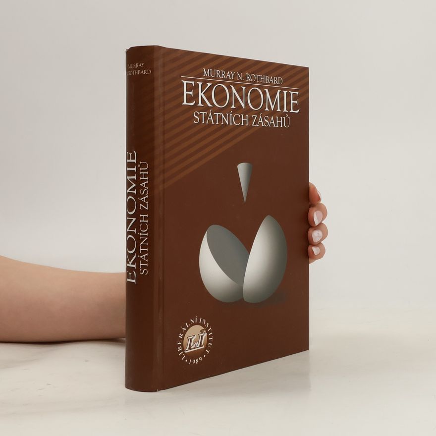 Murray Rothbard Ekonomie státních zásahů