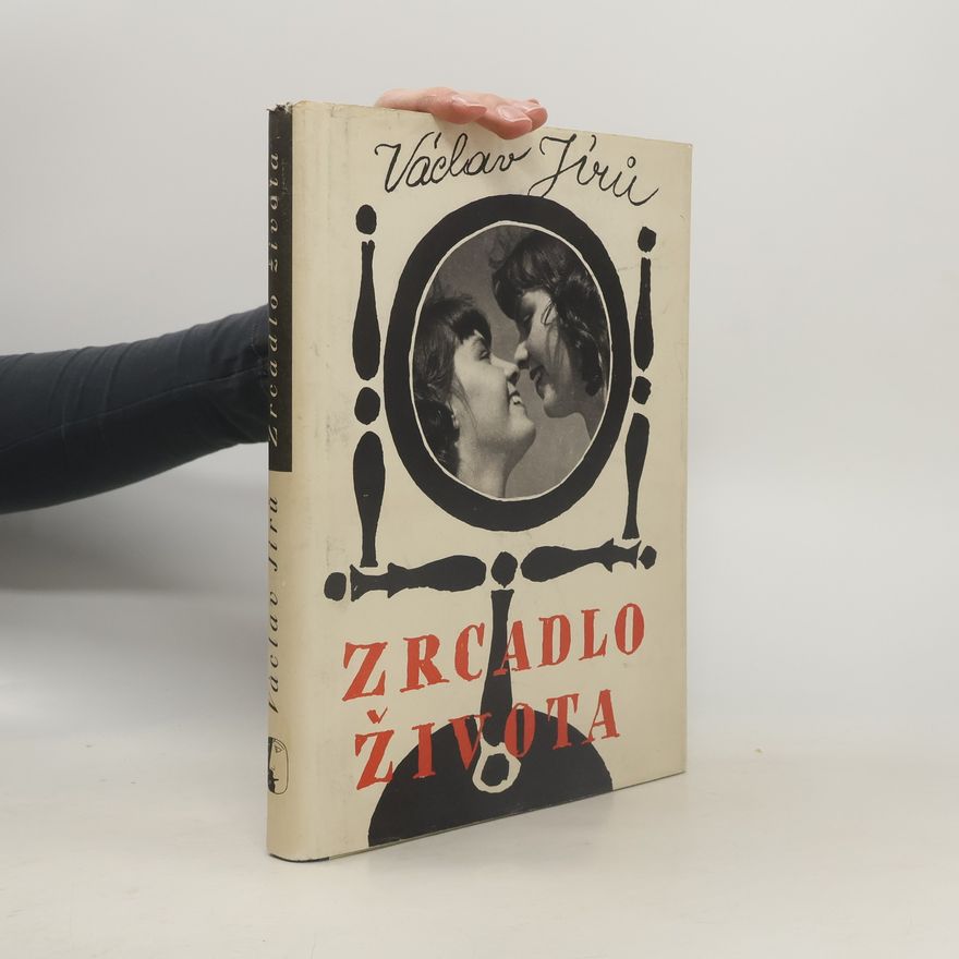 Václav Jírů Zrcadlo života