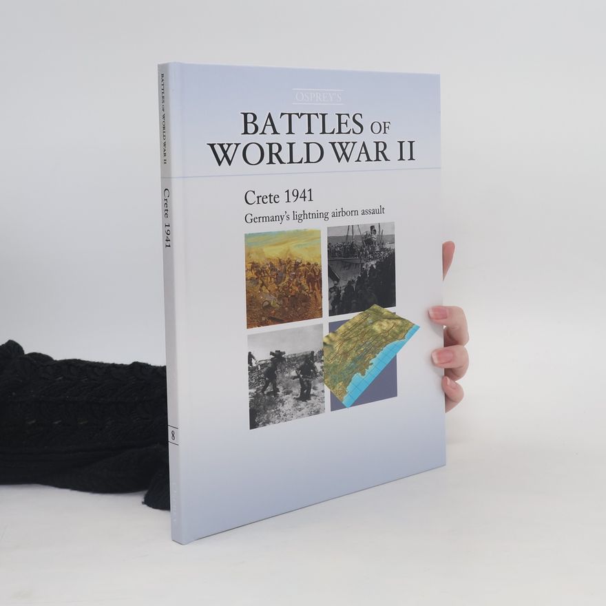 Collectif d'auteurs Battles Of World War II 8. Crete 1941