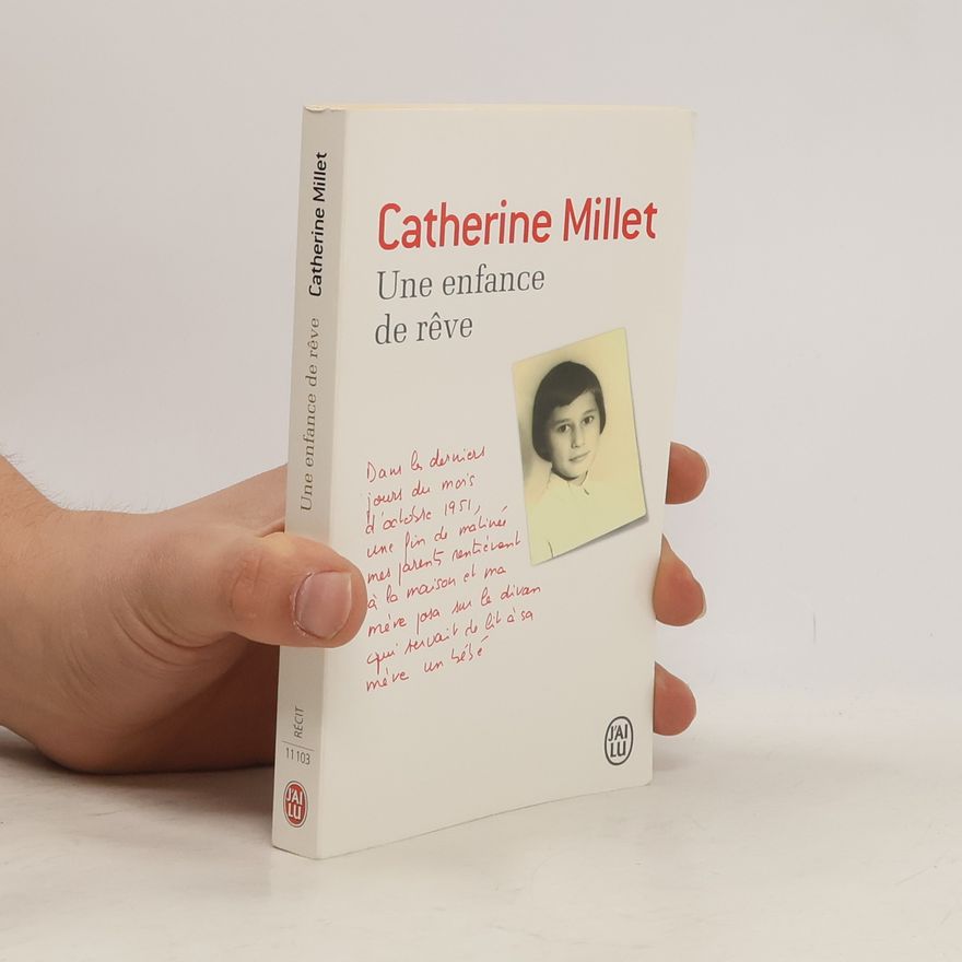 Catherine Millet Une enfance de rêve