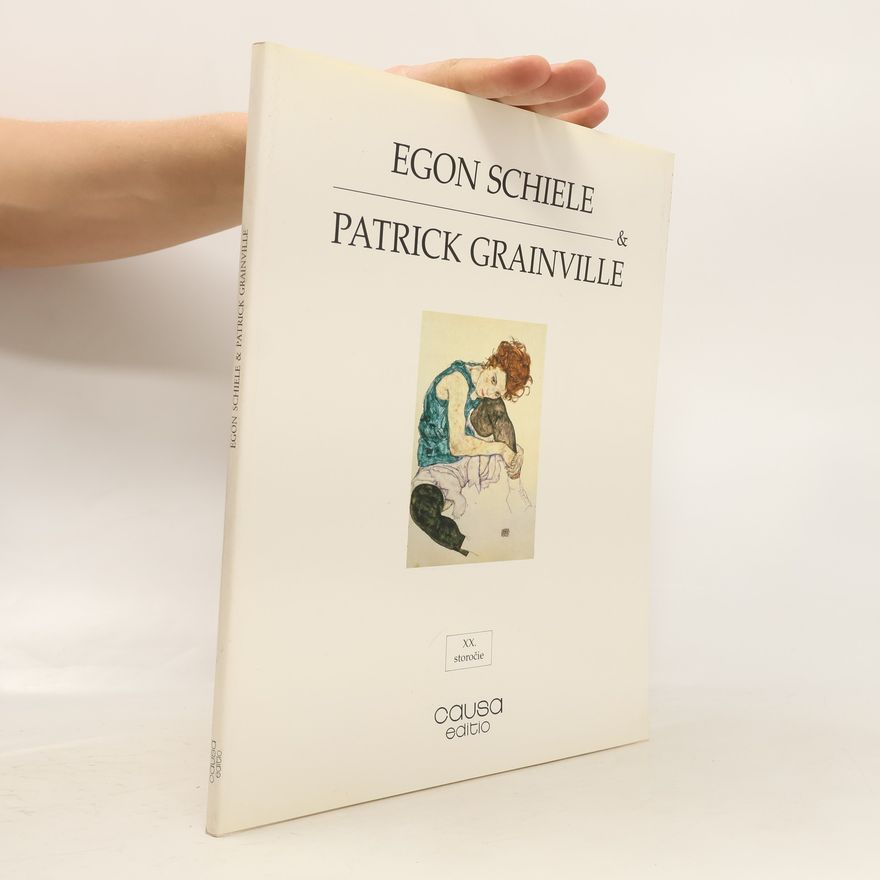 Patrick Grainville Egon Schiele