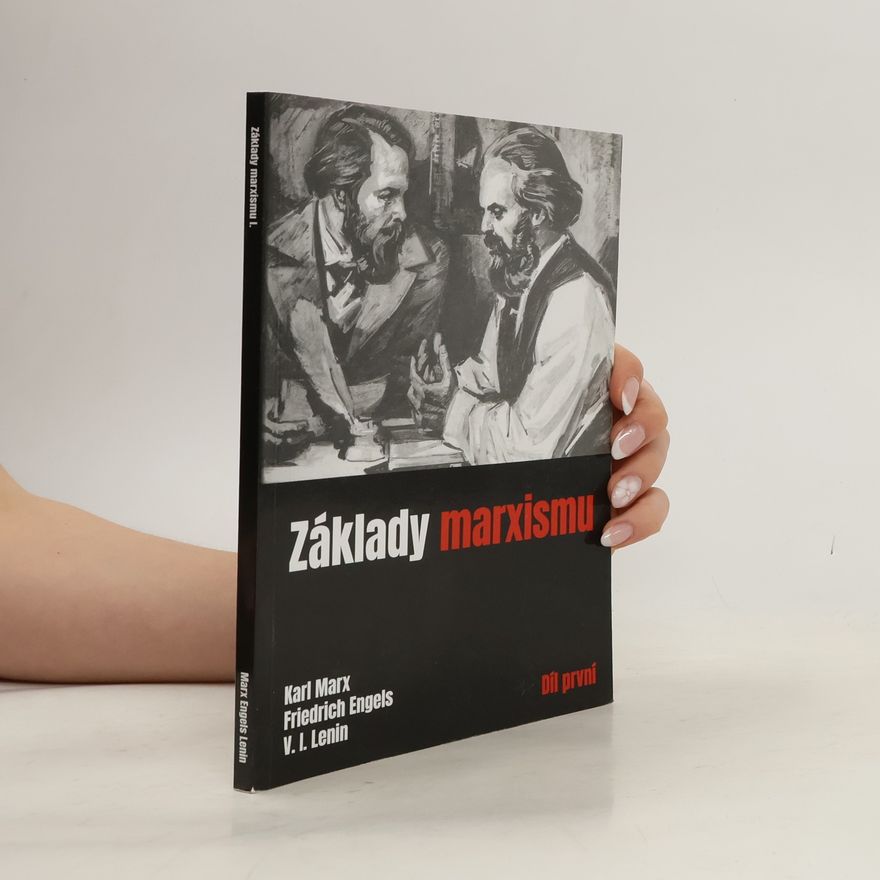 Karl Marx Základy marxismu I.