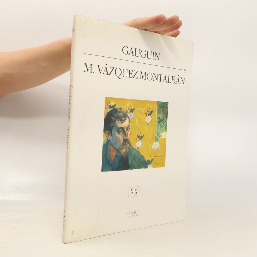 Manuel Vázquez Montalbán Gauguin & M. Vázquez Montalbán