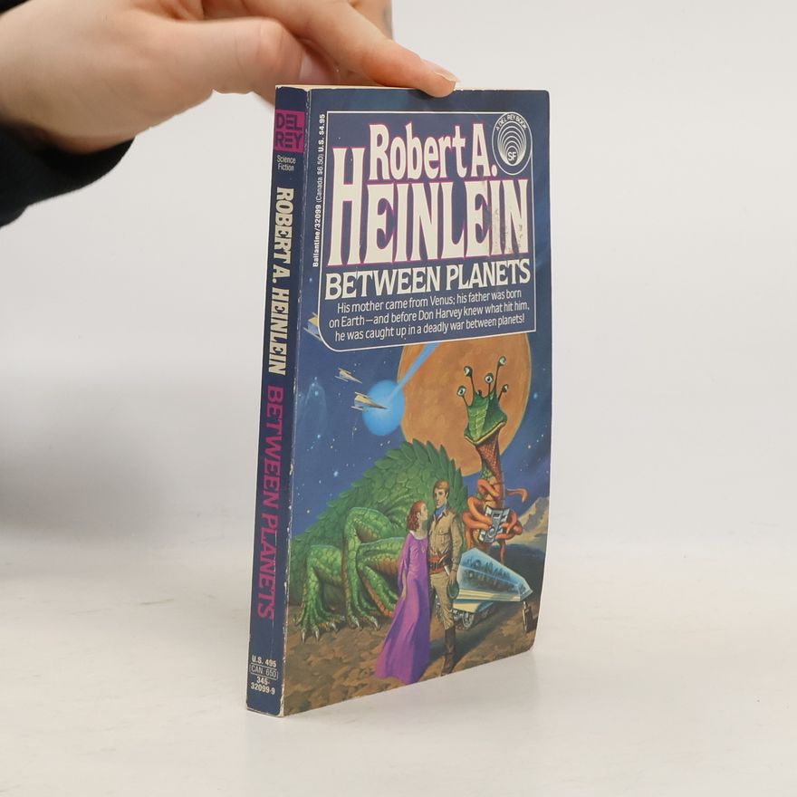 Robert A. Heinlein Between Planets