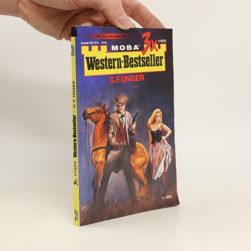 G. F. Unger 3x Western-Bestseller. Začalo to u pokeru