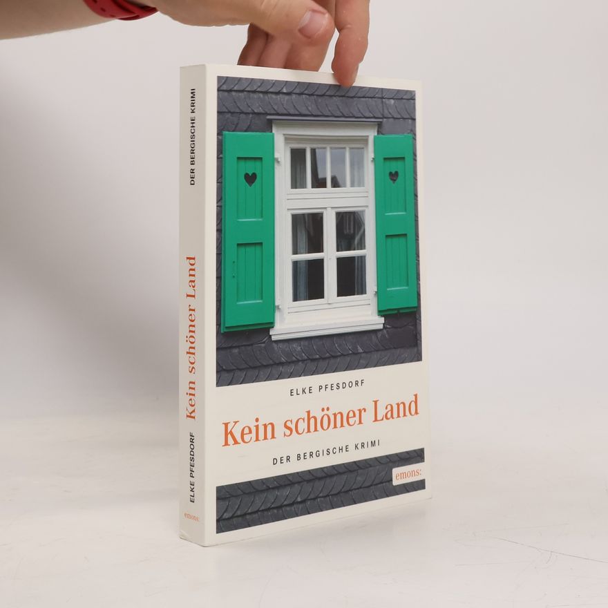 Elke Pfesdorf Der Bergische Krimi: Kein schöner Land