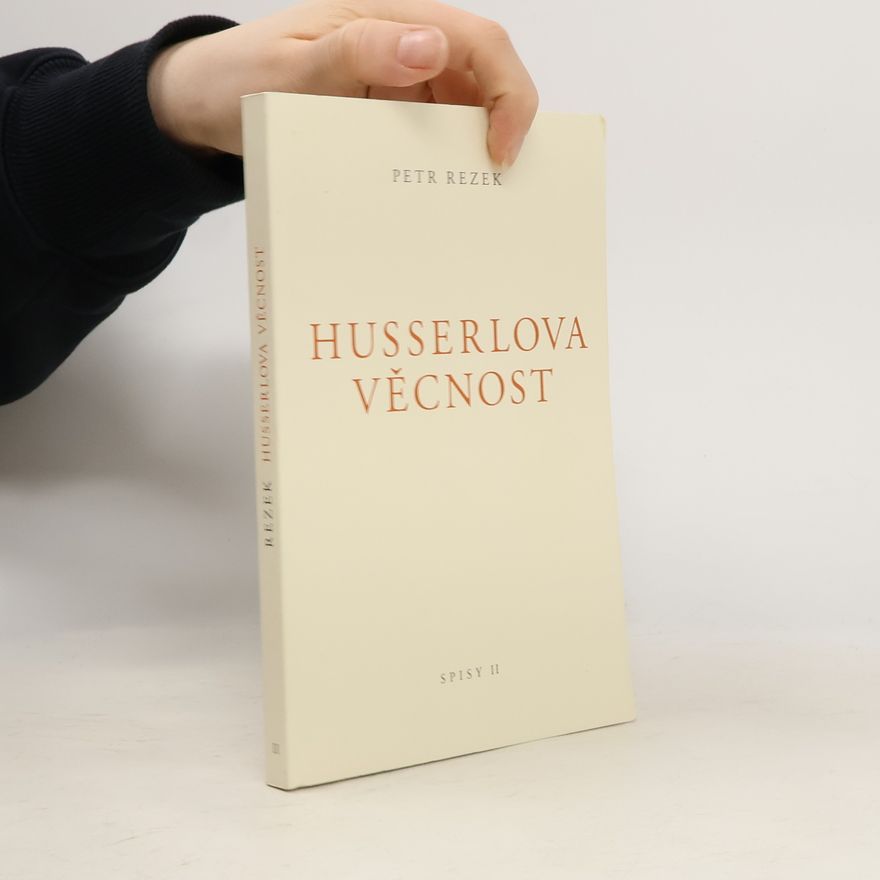 Petr Rezek Husserlova věcnost