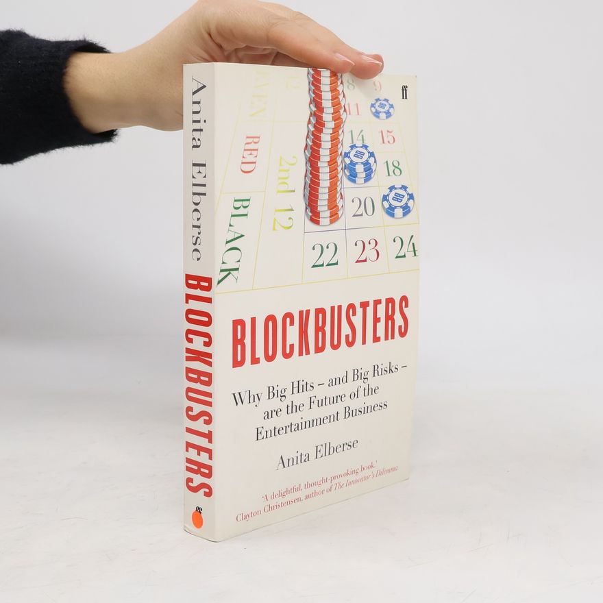 Anita Elberse Blockbusters