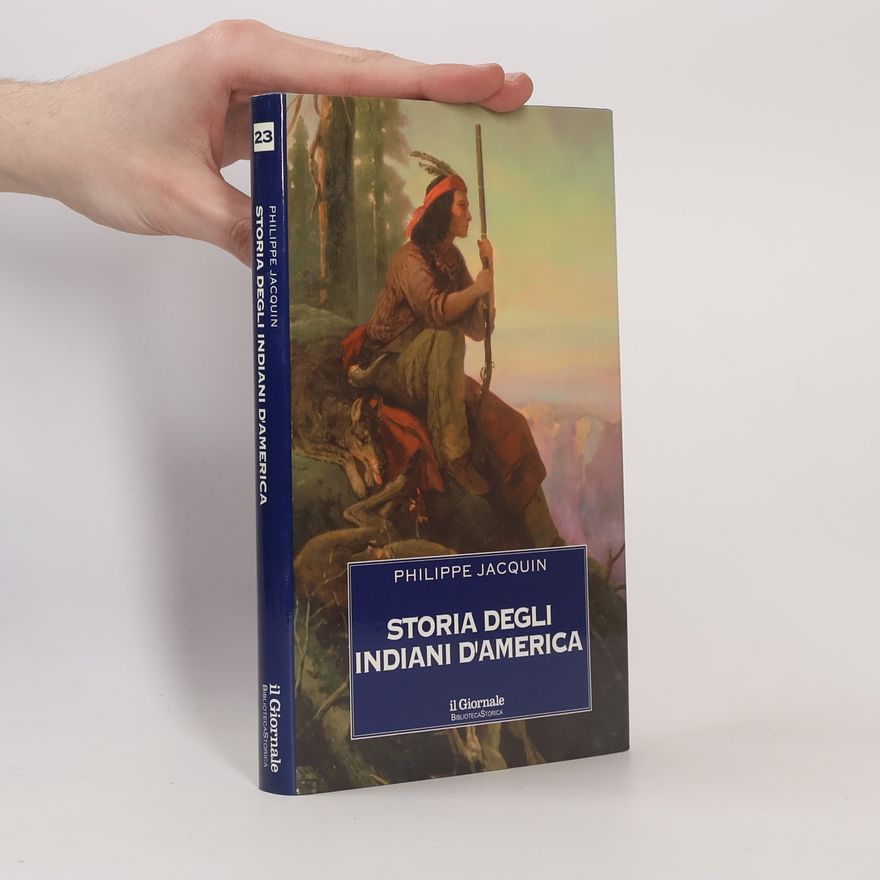 Philippe Jacquin Storia degli Indiani d'America