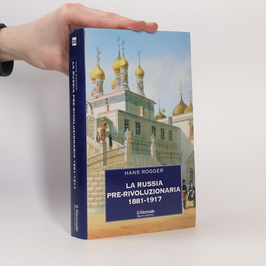 Hans Rogger Biblioteca Storica 33. La russia pre-rivoluzionaria 1881-1917