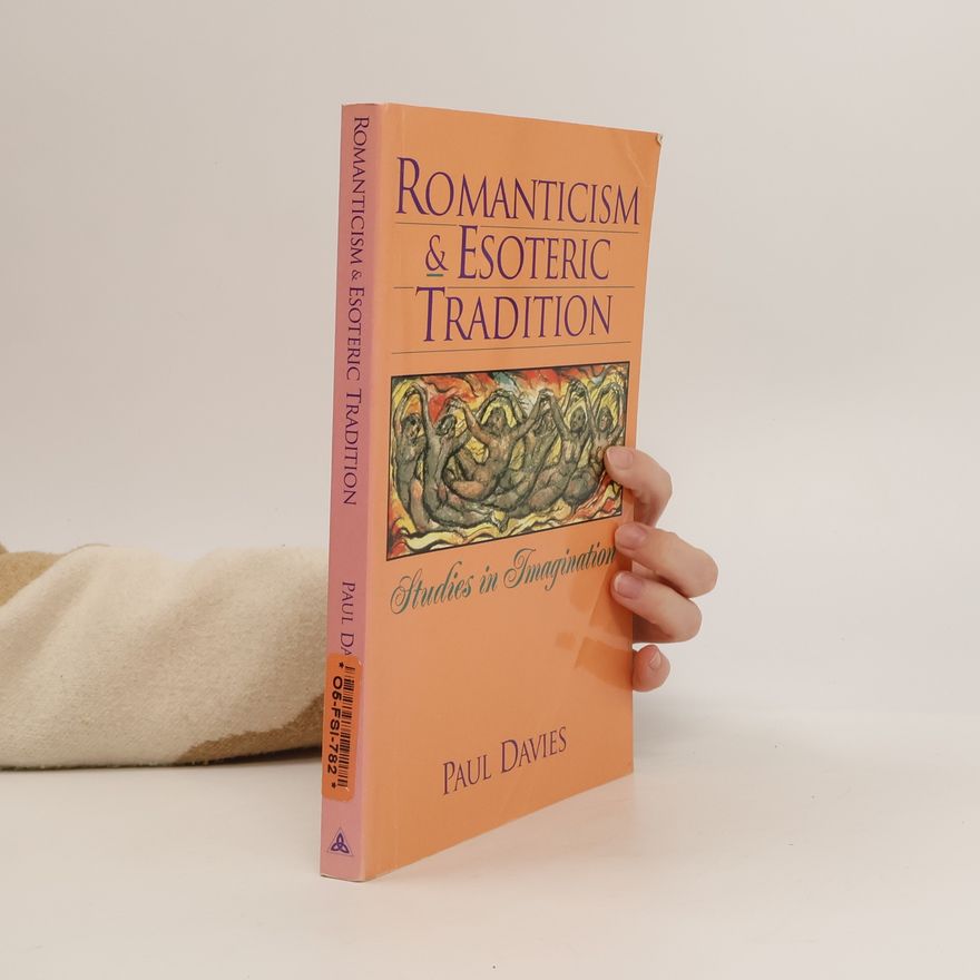 P. C. W. Davies Romanticism & Esoteric Tradition