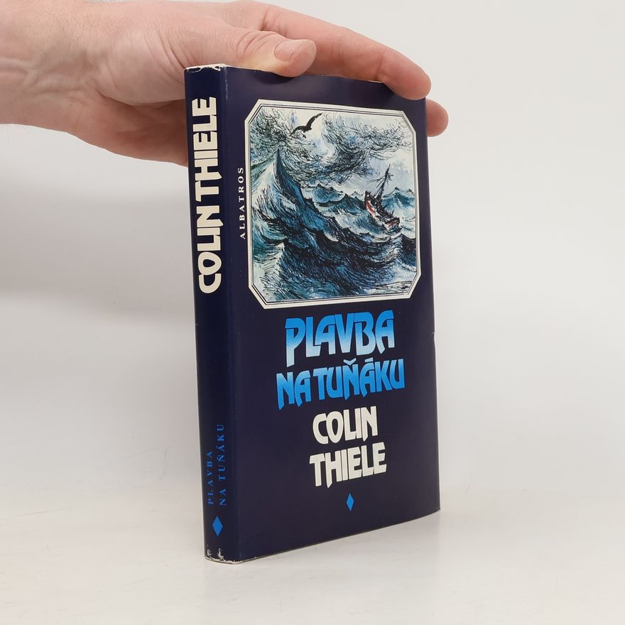 Colin Thiele Plavba na tuňáku