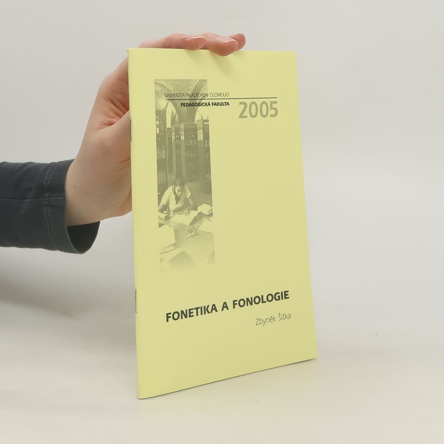 Zbyněk Šiška Fonetika a fonologie