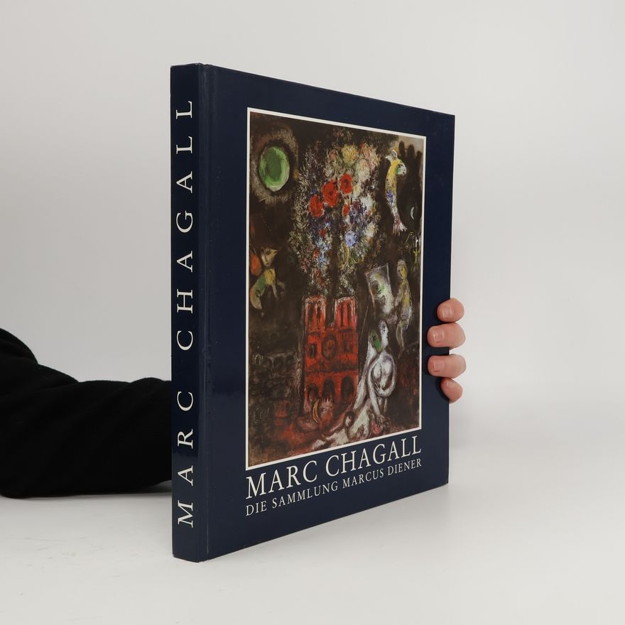 Marc Chagall Die Sammlung Marcus Diener