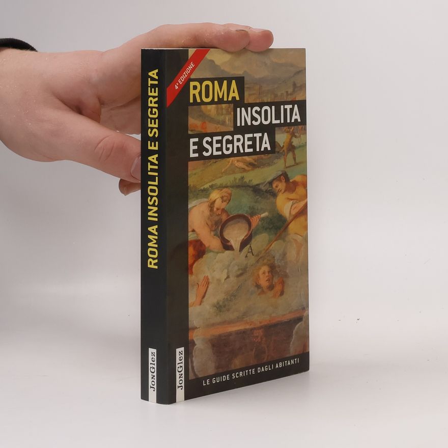 Adriano Morabito Roma insolita e segreta