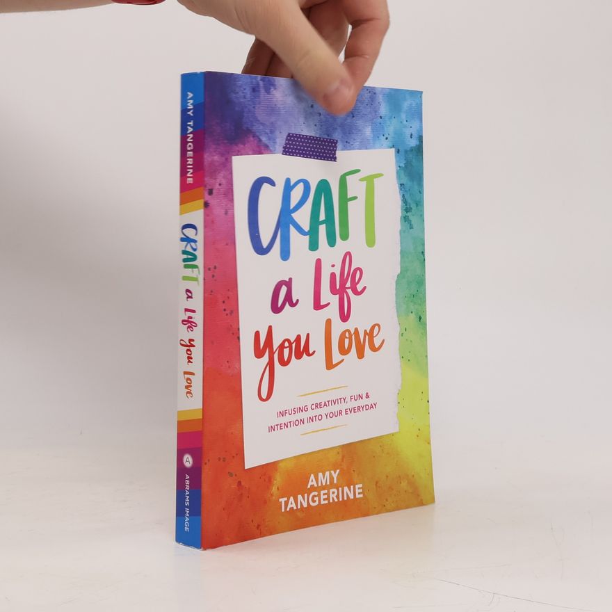Amy Tangerine Craft a Life You Love