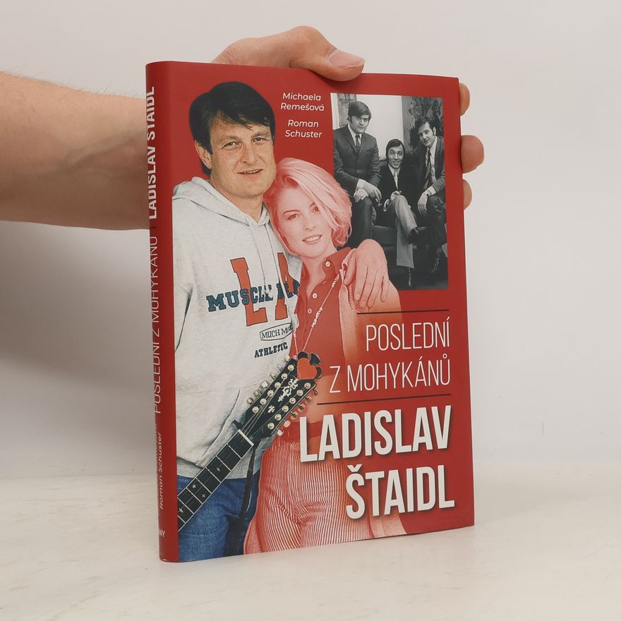 Roman Schuster Ladislav Štaidl: Poslední z mohykánů