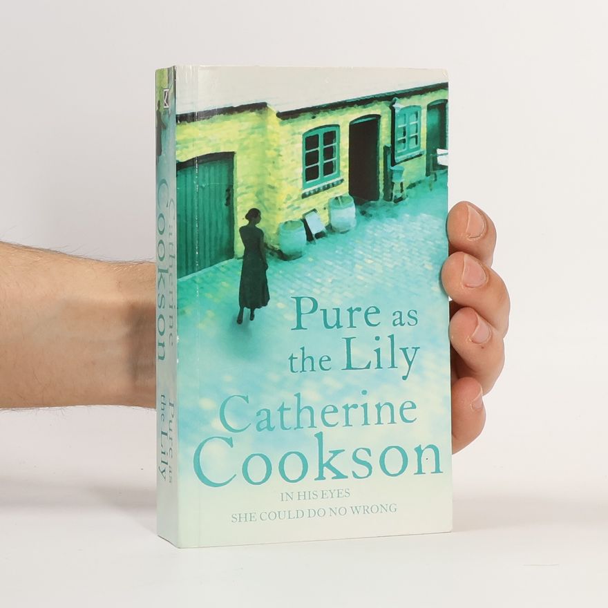 Catherine Cookson Pure as the Lily
