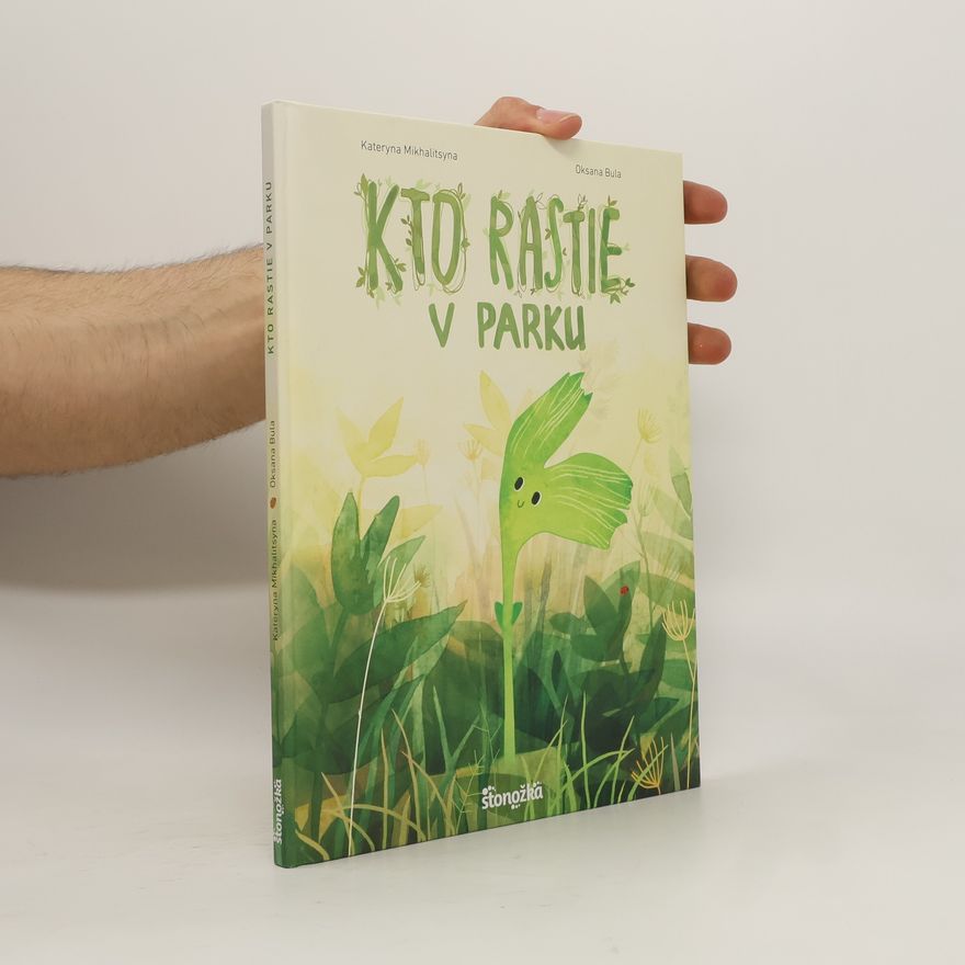 Kateryna Mikhalitsyna Kto rastie v parku