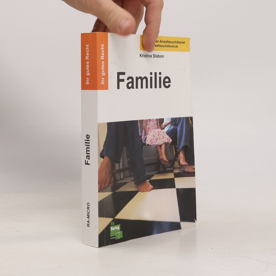 Kristina Slabon Ihr gutes Recht: Familie