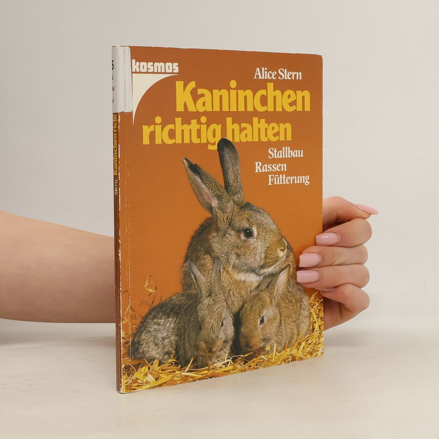 Alice Stern-Les Landes Kaninchen richtig halten