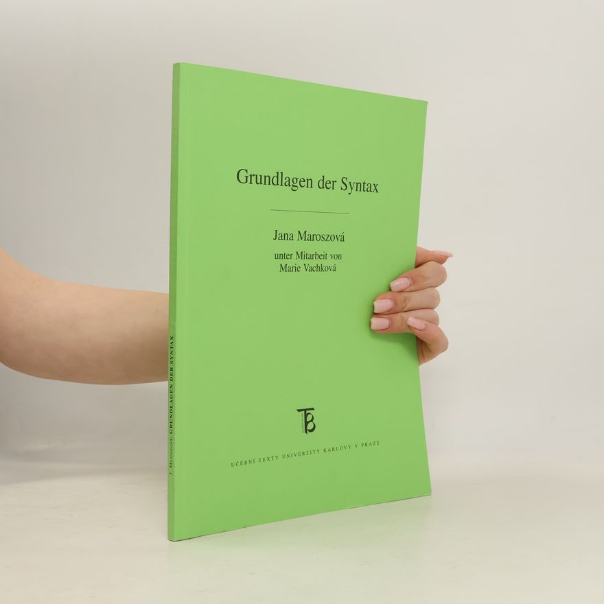 Jana Maroszová Grundlagen der Syntax