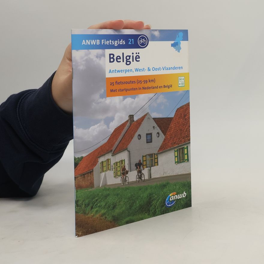 Various authors ANWB Fietsgids - 21: België: Antwerpen, West- en Oost-Vlaanderen: 25 fietsroutes 25-59 km met startpunten in Nederland en België