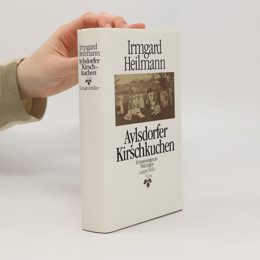 Irmgard Heilmann Aylsdorfer Kirschkuchen