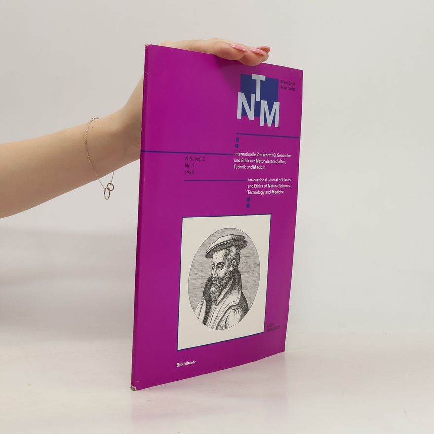 Autorenkollektiv Internationale Zeitschrift für Geschichte und Ethik der Naturwissenschaften, Technik und Medizin . Nr 1