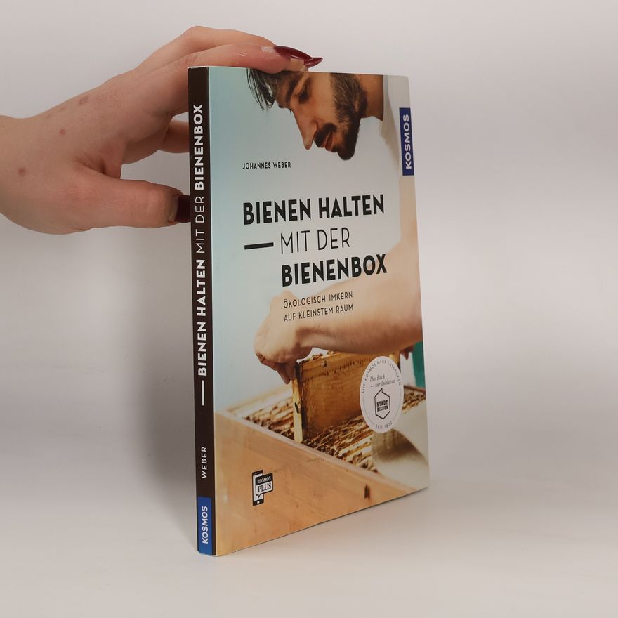 Johannes Weber Bienen halten mit der BienenBox