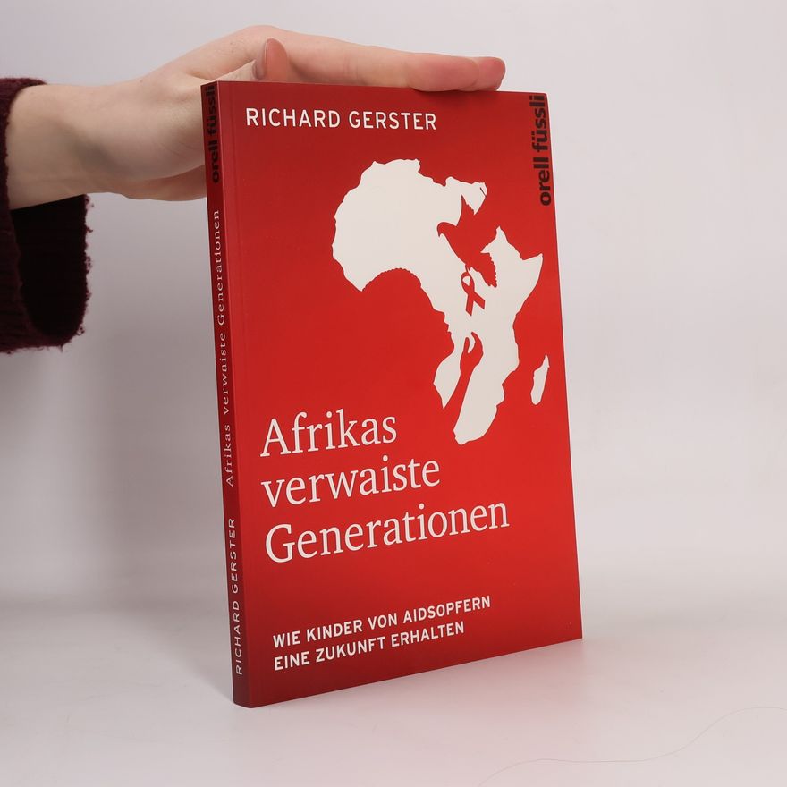 Richard Gerster Afrikas verwaiste Generationen