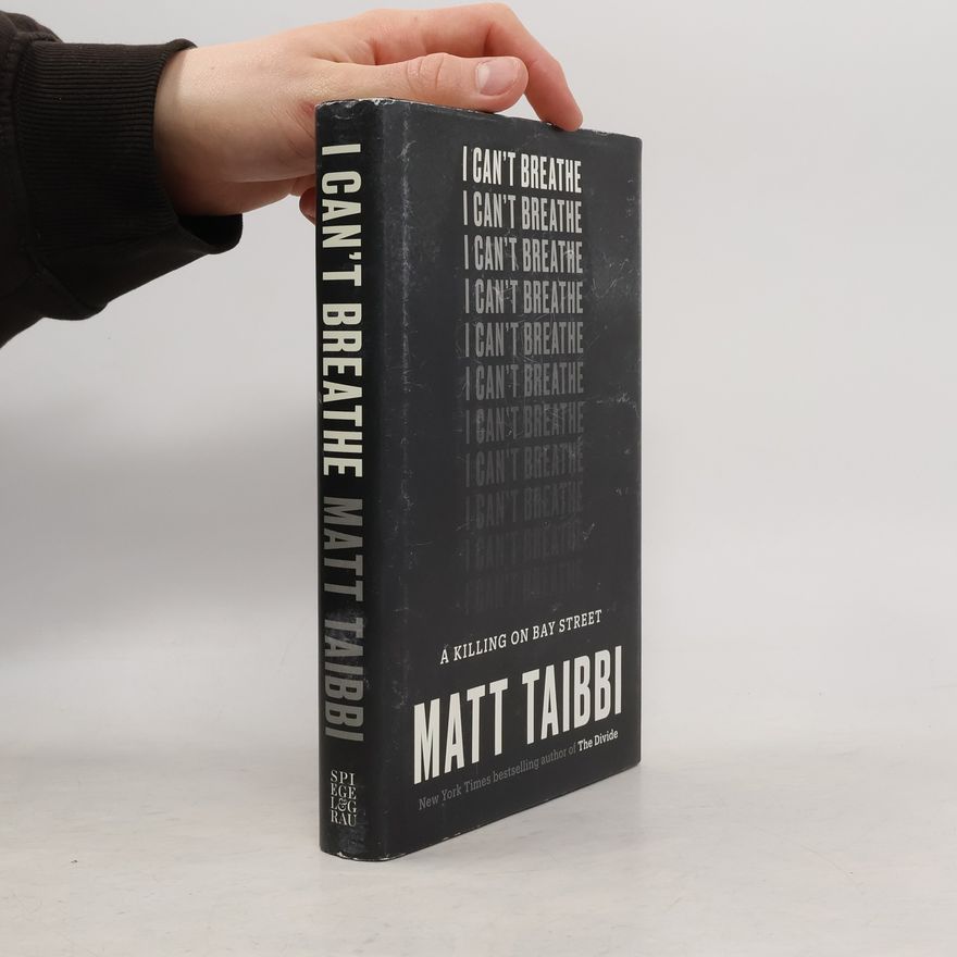 Matt Taibbi I Can't Breathe