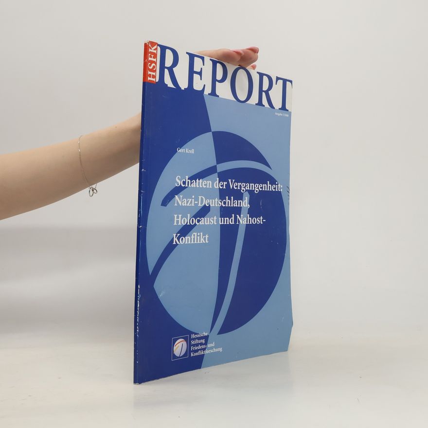 Gert Krell HSFK-Report - 7: Schatten der Vergangenheit