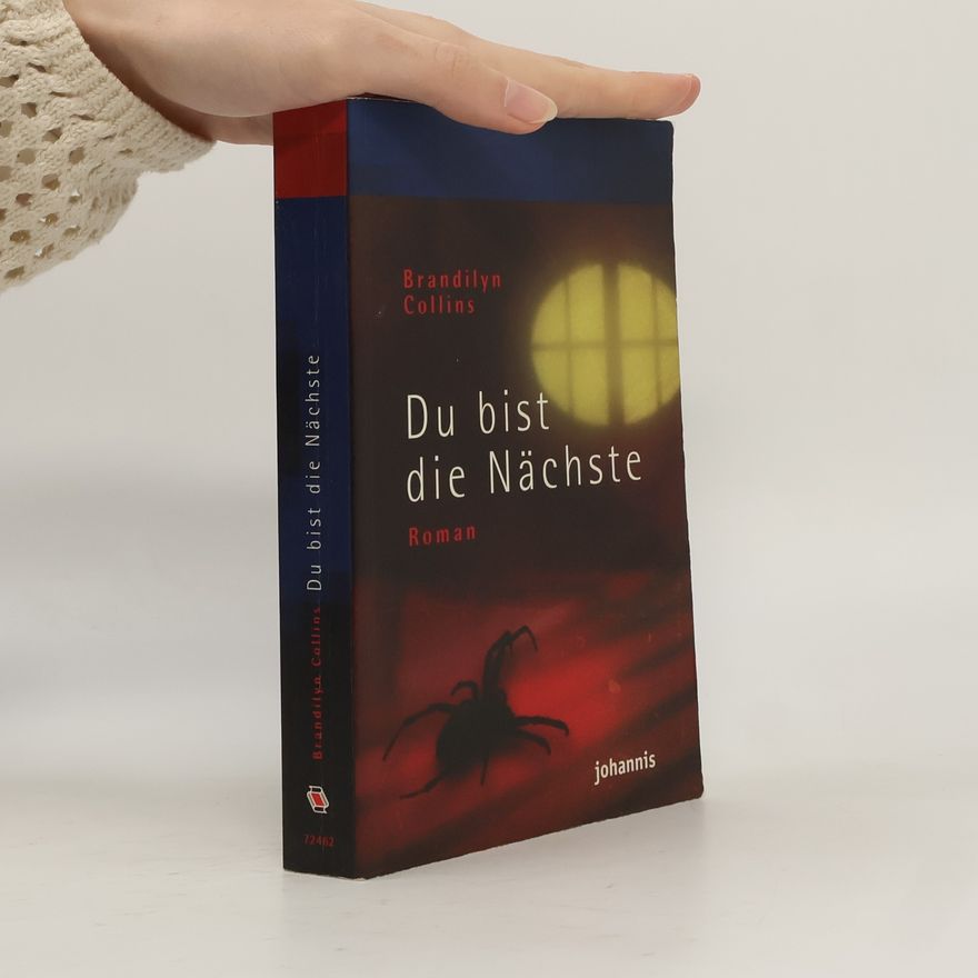Brandilyn Collins Du bist die Nächste. Roman