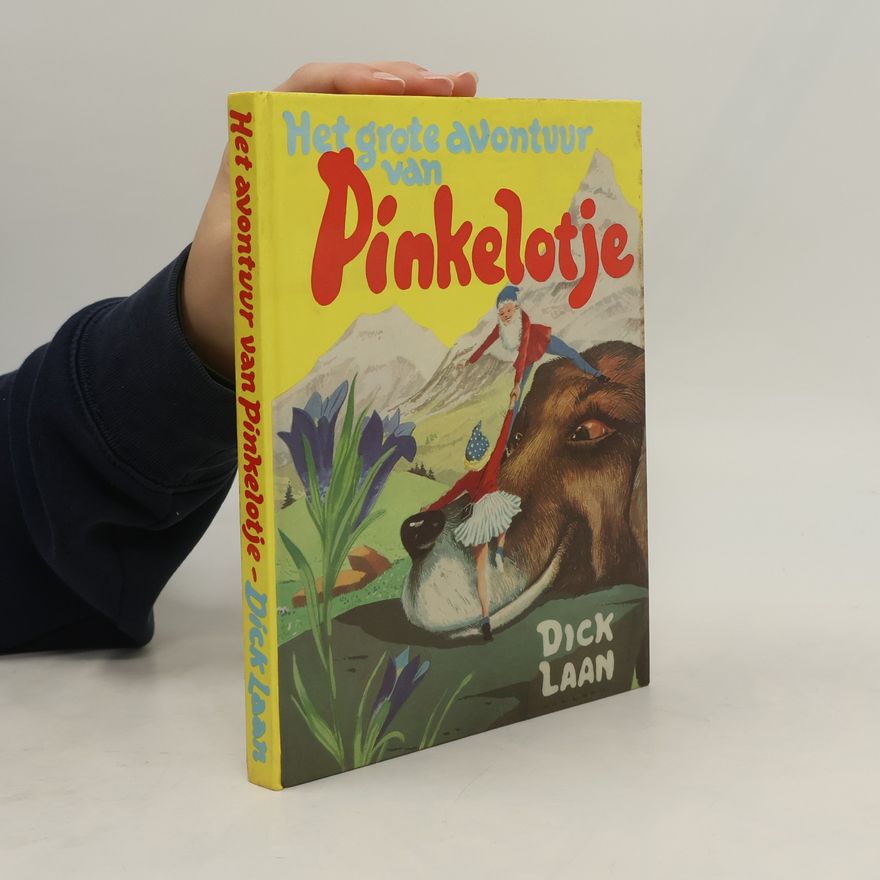 Dick Laan Het grote avontuur van Pinkelotje