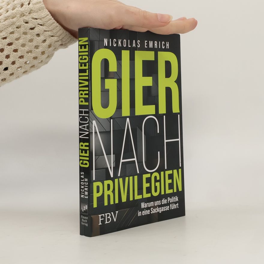 Nickolas Emrich Gier nach Privilegien