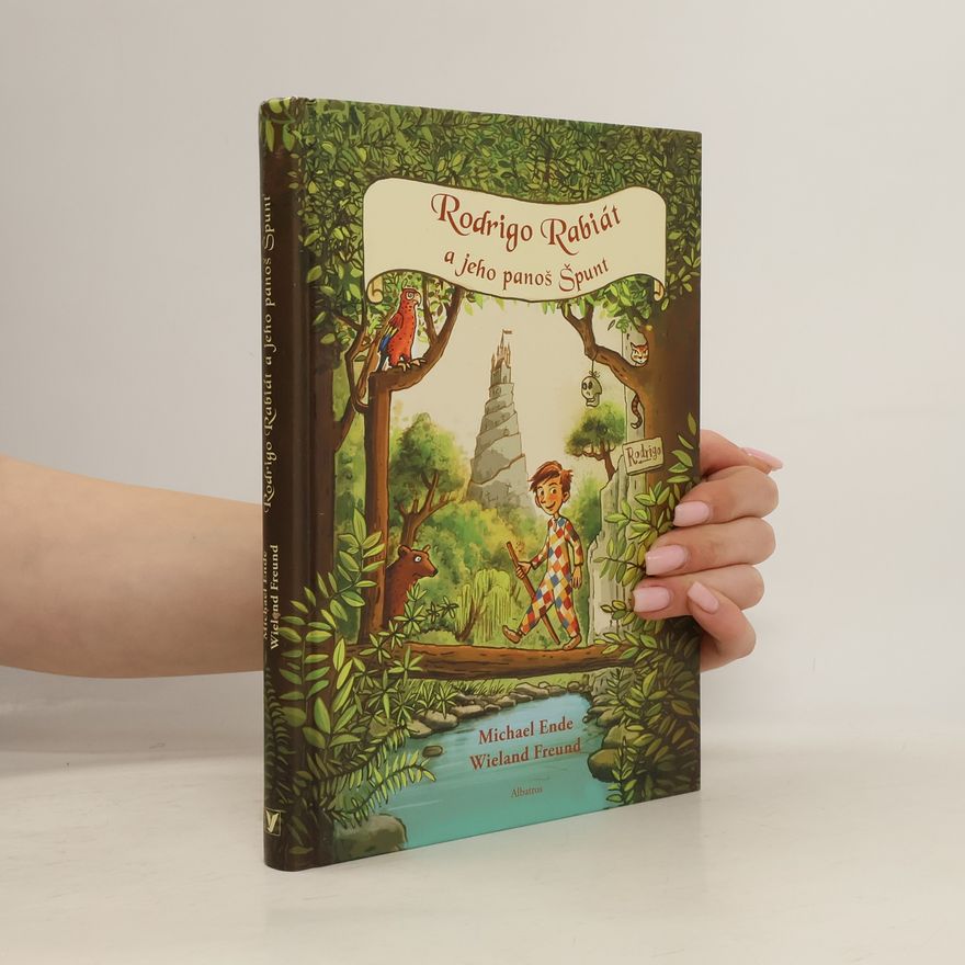 Michael Ende Rodrigo Rabiát a jeho panoš Špunt