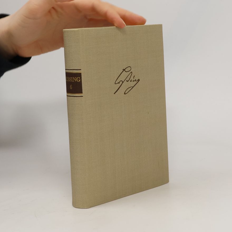 Gotthold Ephraim Lessing Gesammelte Werke 6