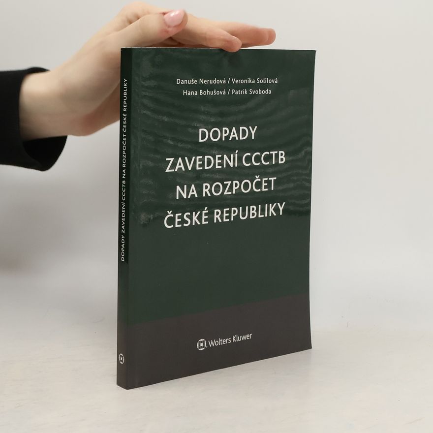 Veronika Solilová Dopady zavedení CCCTB na rozpočet České republiky