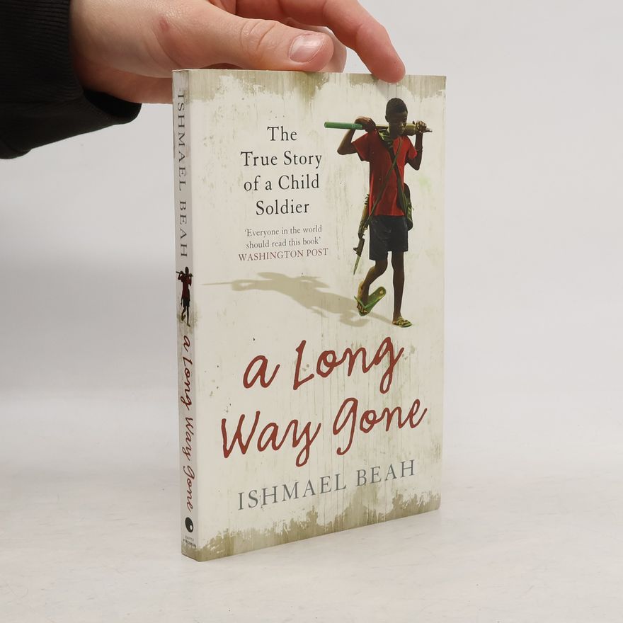 Ishmael Beah A Long Way Gone
