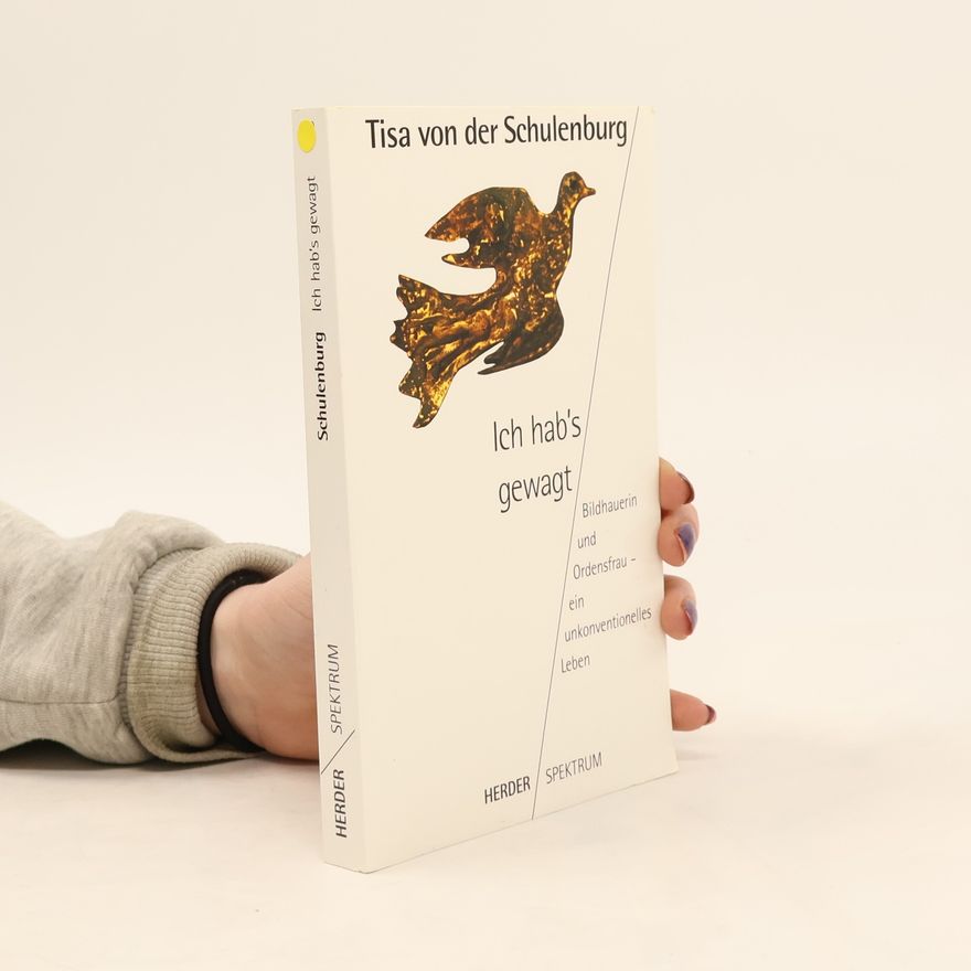 Tisa von der Schulenburg Ich hab's gewagt