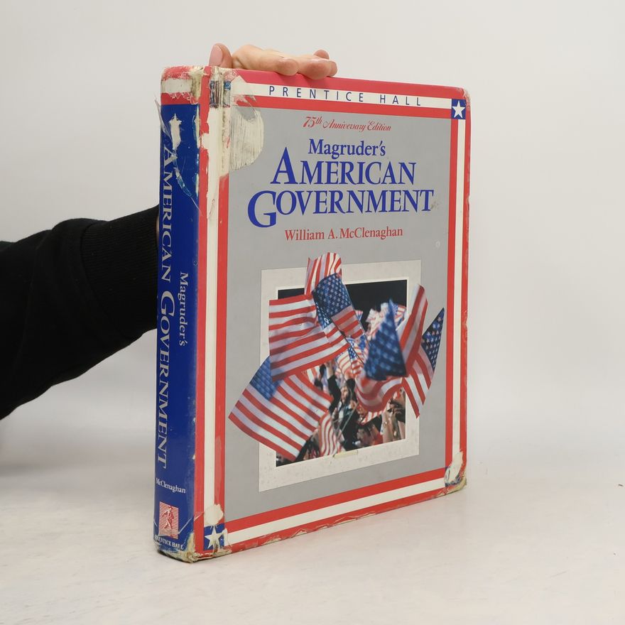 William A. McClenaghan Magruder's American Government, 1992