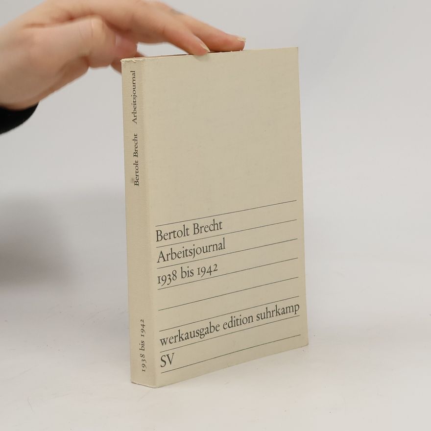 Bertolt Brecht Arbeitsjournal 1938 bis 1942