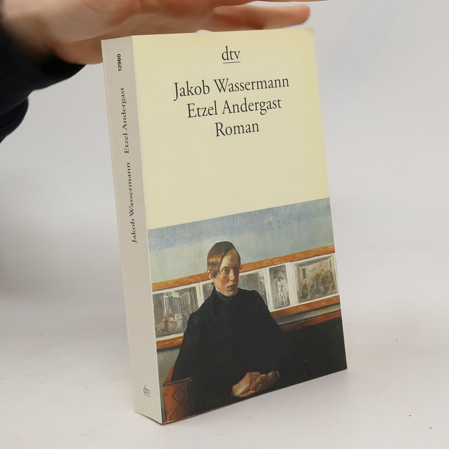 Jakob Wassermann dtv Literatur: Etzel Andergast