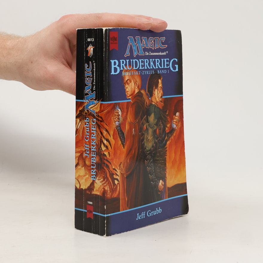 Jeff Grubb Magic. Die Zusammenkunft 13. Bruderkrieg. Artefakt- Zyklus 1.