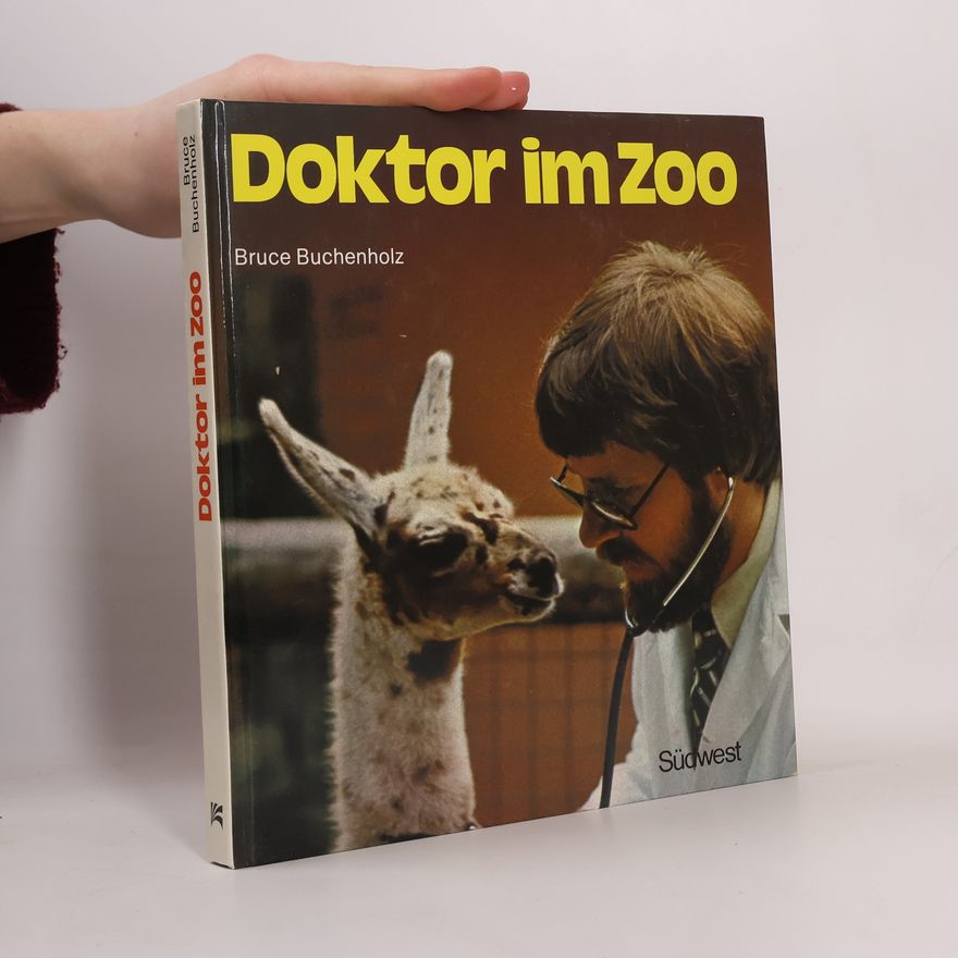 Bruce Buchenholz Doktor im Zoo