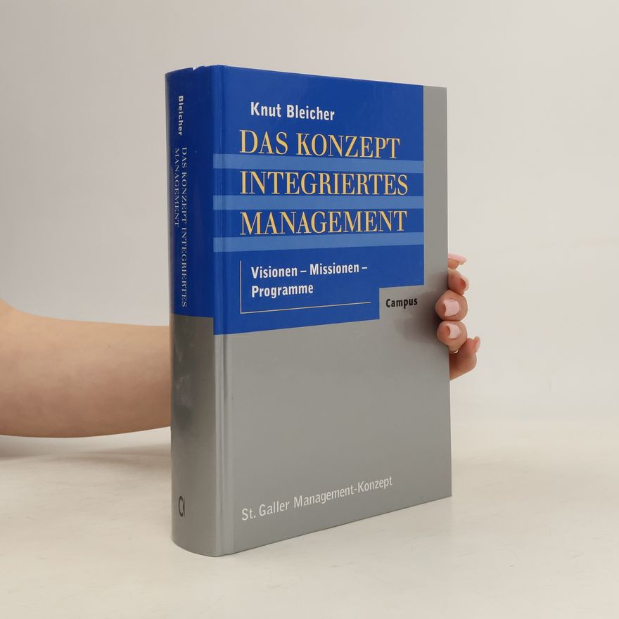Knut Bleicher Das Konzept integriertes Management