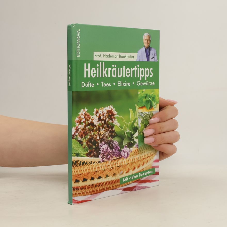Hademar Bankhofer Heilkräutertipps