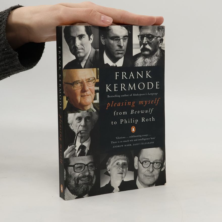 Frank Kermode Pleasing Myself